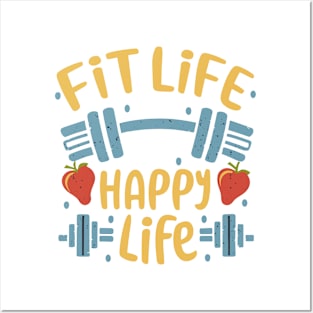 Fit life Happy Life gym and fit lifestyle design Posters and Art